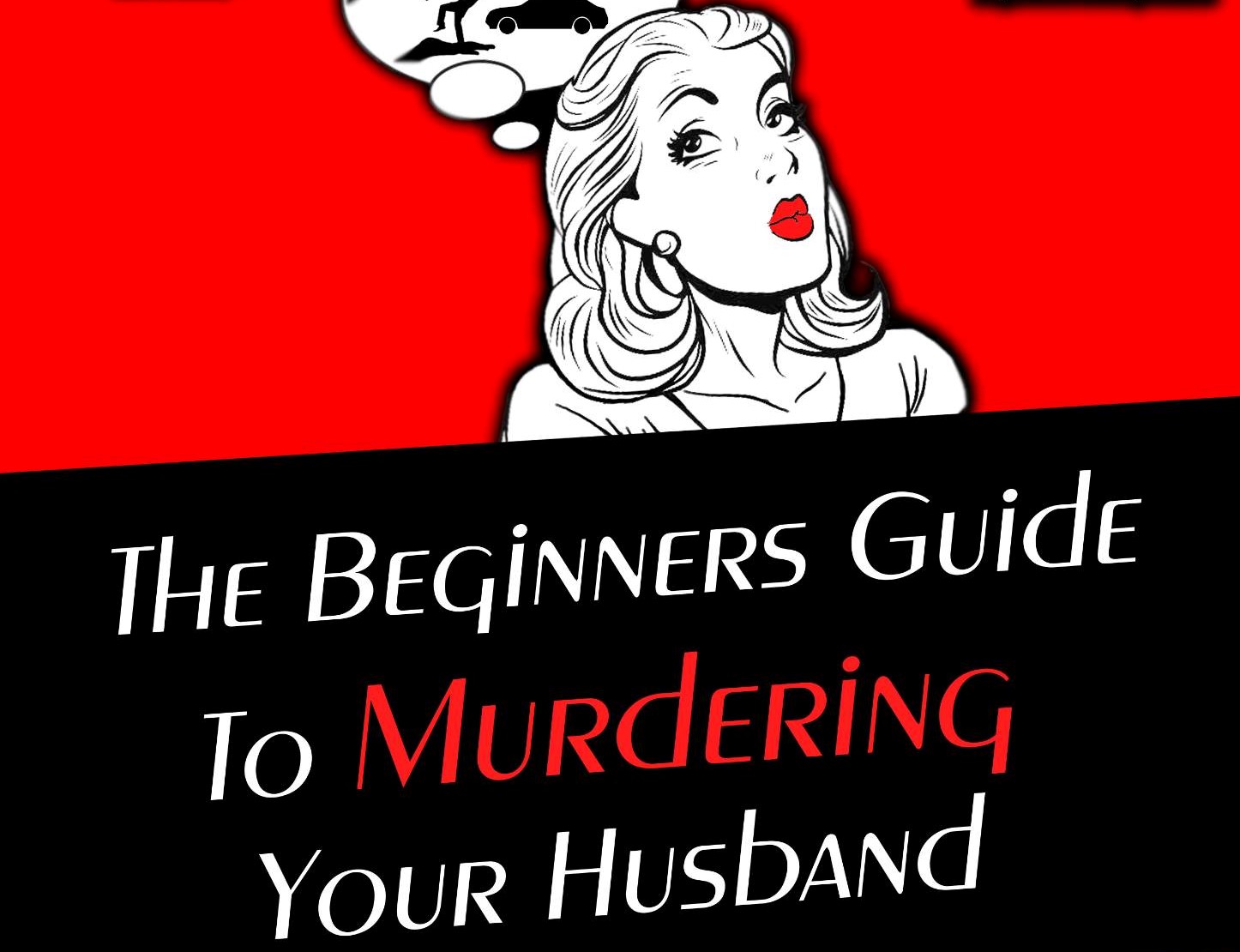 Adjudication- The Beginners Guide to Murdering Your Husband